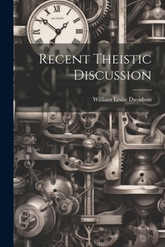 Paperback Recent Theistic Discussion [microform] Book