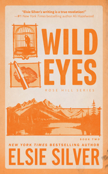 Wild Eyes - Book #2 of the Rose Hill