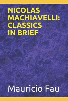 Paperback Nicolas Machiavelli: Classics in Brief Book