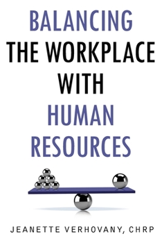 Paperback Balancing the Workplace with Human Resources Book