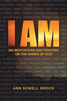 Paperback I Am: 366 Meditations and Prayers on the Names of God Book