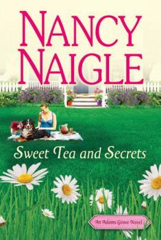 Sweet Tea and Secrets - Book #1 of the Adams Grove