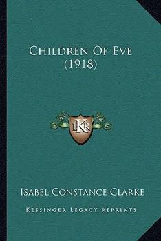 Paperback Children Of Eve (1918) Book