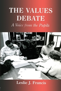 Paperback The Values Debate: A Voice from the Pupils Book