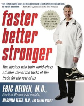 Paperback Faster, Better, Stronger: Your Exercise Bible, for a Leaner, Healthier Body in Just 12 Weeks Book