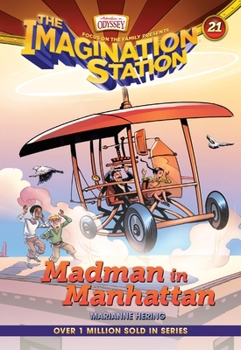 Madman in Manhattan - Book #21 of the Imagination Station