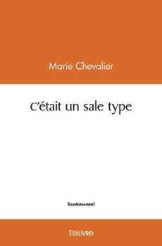 Paperback C'était un sale type [French] Book