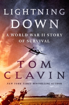 Hardcover Lightning Down: A World War II Story of Survival Book