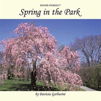 Spring In The Park (Senior Stories)