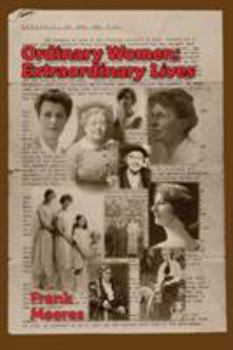 Paperback Ordinary Women, Extraordinary Lives: Norfolk women in the first half of the twentieth century Book