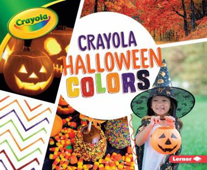 Crayola: Halloween Colors - Book  of the Crayola® Holiday Colors