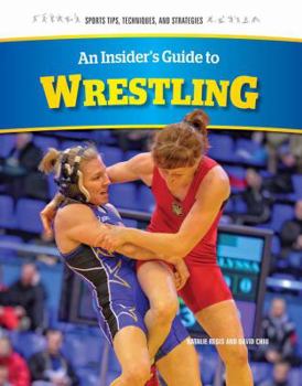 Library Binding An Insider's Guide to Wrestling Book