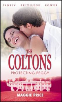 Protecting Peggy (Continuities Plus) - Book #21 of the Coltons