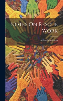 Hardcover Notes On Rescue Work Book