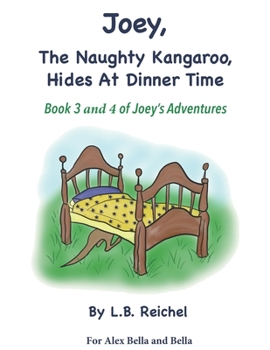Paperback Joey The Naughty Kangaroo Book 3 & 4 Book