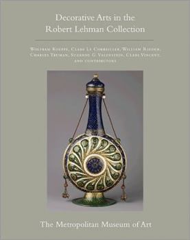 Hardcover The Robert Lehman Collection at the Metropolitan Museum of Art, Volume XV: Decorative Arts Book