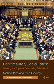 Paperback Parliamentary Socialisation: Learning the Ropes or Determining Behaviour? Book