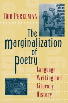 Paperback The Marginalization of Poetry: Language Writing and Literary History Book