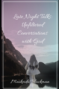 Paperback Late Night Talks: Unfiltered Conversations with God Book