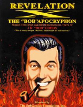 Paperback Revelation X: The "Bob" Apocryphon: Appointed to Be Read in Churches Book