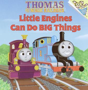 Thomas the the Magic Railroad : Little Engines Can Do Big Things - Book  of the Thomas and Friends
