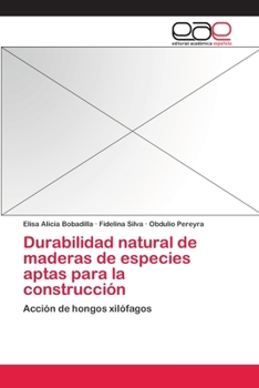 Paperback Durabilidad natural de maderas de especies aptas para la construcción [Spanish] Book