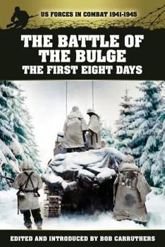 Paperback The Battle of the Bulge - The First Eight Days Book