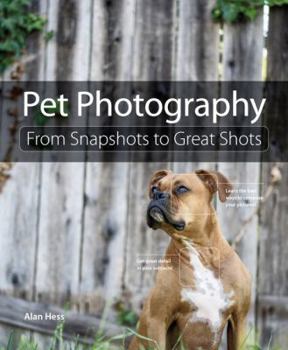Paperback Pet Photography: From Snapshots to Great Shots Book
