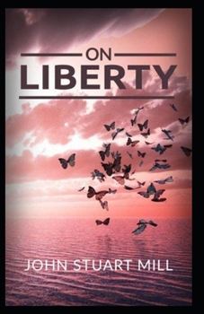 Paperback On Liberty: Illustrated Edition Book