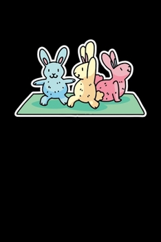 Funny Yoga Bunny Animal Yoga Poses: Yoga Dot Grid 6x9 Notebook, Dotted Diary and Bullet Journal with 120 Pages great gift for Rabit Yoga Fans