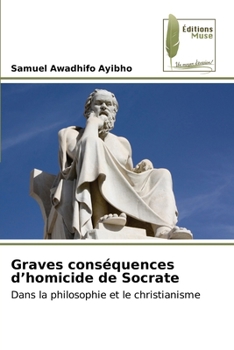 Graves conséquences d'homicide de Socrate