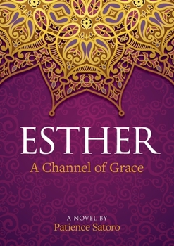 Paperback Esther: A Channel of Grace Book
