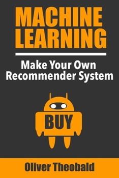 Paperback Machine Learning: Make Your Own Recommender System Book
