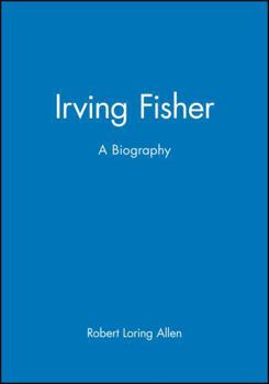 Hardcover Irving Fisher: A Biography Book