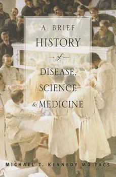 Paperback A Brief History of Disease, Science and Medicine Book