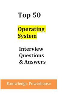 Paperback Top 50 Operating System Interview Questions & Answers Book