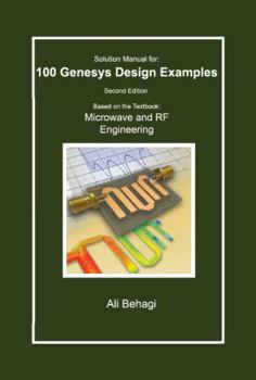 Hardcover Solution Manual for 100 Genesys Design Examples: Second Edition Book