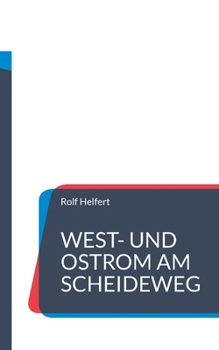 Paperback West- und Ostrom am Scheideweg: Galla Placidia und Synesios von Kyrene [German] Book