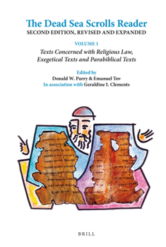 Paperback The Dead Sea Scrolls Reader, Volume 1: Texts Concerned with Religious Law, Exegetical Texts and Parabiblical Texts Book