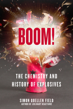 Paperback Boom!: The Chemistry and History of Explosives Book