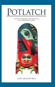 Paperback Potlatch: Native Ceremony and Myth on the Northwest Coast Book