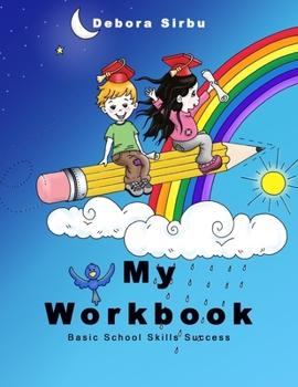 Paperback My Workbook: Basic School Skills Success Book