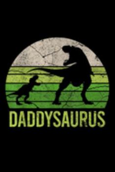 Daddysaurus: Daddy Dinosaur Daddysaurus 1 Kid Tee Gift For Fathers Day  Journal/Notebook Blank Lined Ruled 6X9 100 Pages