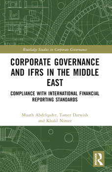 Paperback Corporate Governance and IFRS in the Middle East: Compliance with International Financial Reporting Standards Book