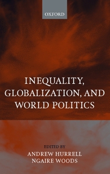 Hardcover Inequality, Globalization, and World Politics Book