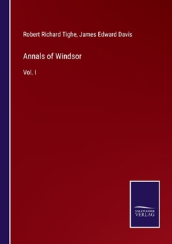 Paperback Annals of Windsor: Vol. I Book