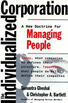 Hardcover The Individualized Corporation: A New Doctrine for Managing People Book