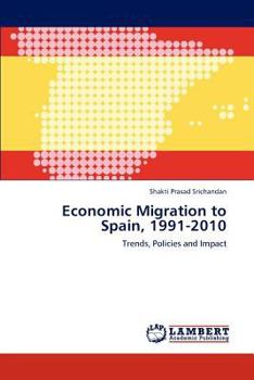 Paperback Economic Migration to Spain, 1991-2010 Book