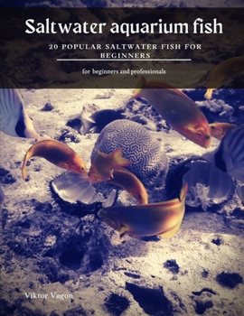 Paperback Saltwater aquarium fish: 20 Popular Saltwater Fish for Beginners Book