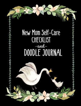New Mom Self-Care Checklist and Doodle Journal